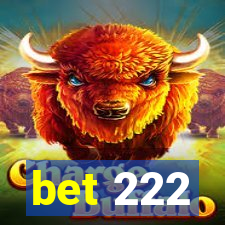 bet 222